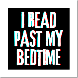 I Read Past My Bedtime (Inverted) Posters and Art